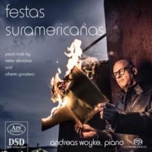 Festas Suramericanas: Piano Music By Heitor Villa-Lobos And /...