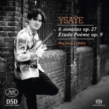 Eugne Ysae: 6 Sonatas, Op. 27/tudes-Pome, Op. 9