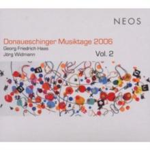 Donaueschinger Musiktage 2006 Vol. 2