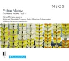 Philipp Maintz: Orchestra Works