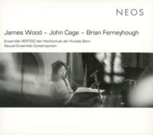 James Wood - John Cage - Brian Ferneyhough