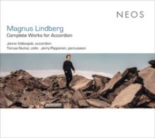 Magnus Lindberg: Complete Works for Accordian