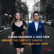 Brahms: The Complete Sonatas for Violin and Piano