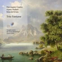 Hermann Goetz/Hans Huber: Klaviertrios