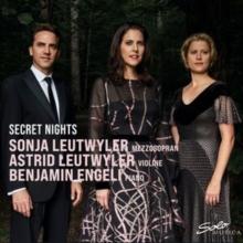 Sonja Leutwyler/Astrid Leutwyler/Benjamin Engeli: Secret Nights