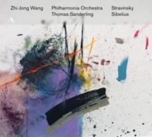 Zhi-Jong Wang: Stravinsky/Sibelius