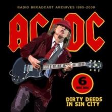 Dirty Deeds in Sin City: Radio Broadcast Archives 1985-2000