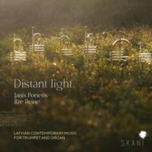 Distant Light: Latvian Contemporary Music for Trumpet and Organ