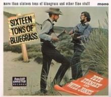 More Than Sixteen Tons Of Bluegrass And Other Fine Stuff