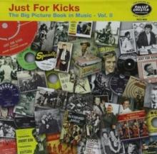 Just for Kicks: The Big Picture Book in Music