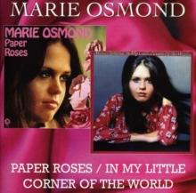 Paper Roses/In My Little Corner Of The World