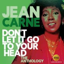 Don't Let It Go to Your Head: The Anthology