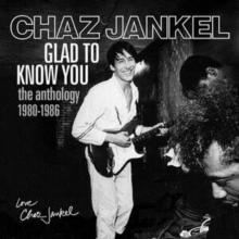 Glad To Know You: The Anthology 1980-1986