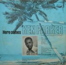 Here Comes Ken Parker (Bonus Tracks Edition)