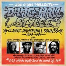 Dancehall Stylee: Classic Dancehall Sounds 1979-1981