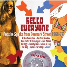 Hello Everyone: Popsike Sparks From Denmark Street 1968-70