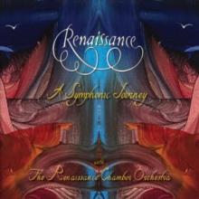 A Symphonic Journey: With the Renaissance Chamber Orchestra