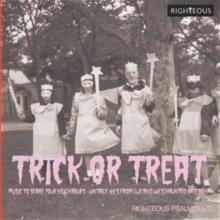 Trick Or Treat - Music To Scare Your Neighbours: Vintage 45s From Lux And Ivy's Haunted Basement