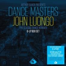 Arthur Baker Presents Dance Masters: John Luongo