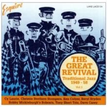 The Great Revival: Traditional Jazz 1949 - 58;Vol. 1