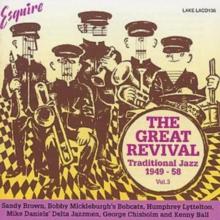 Great Revival Volume 3: Traditional Jazz 1949 - 58