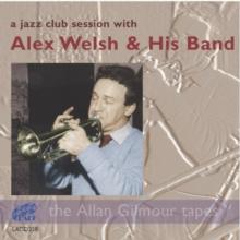 A Jazz Club Session With Alex Welsh and His Band