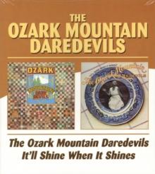 Ozark Mountain Daredevils, The/it'll Shine When It Shines