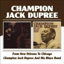 From New Orleans to Chicago/Champion Jack Dupree...