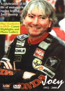 Joey Dunlop: Joey 1952-2000