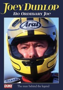 Joey Dunlop: No Ordinary Joe