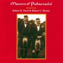 Masters Of Piobaireachd Vol. 3