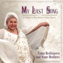 My Last Song: A Tribute to Macedonia's Gypsy Queen