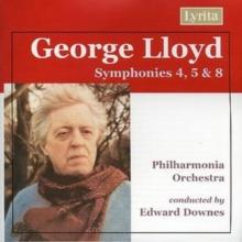 George Lloyd: Symphonies 4, 5 & 8