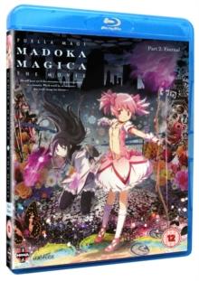 Puella Magi Madoka Magica: The Movie - Part 2: Eternal