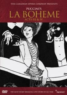 La Bohme - Acts III and IV: Canadian Opera Company