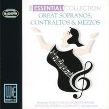 Great Sopranos, Contraltos & Mezzos - The Essential..