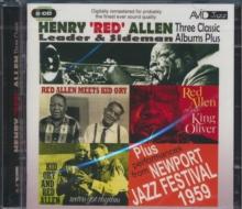 Three Classic Albums Plus: Meets Kid Ory/Plays King Oliver/We've Got Rhythm/..