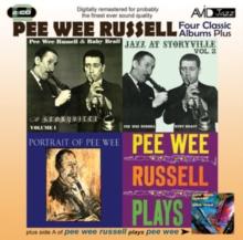 Four Classic Albums Plus: Storyville 1 & 2/Portrait of Pee Wee/Pee Wee Russell Plays