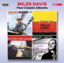 Four Classic Albums: Miles Ahead/Sketches Of Spain/Porgy & Bess/Ascenseur Pour..