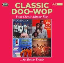 Classic Doo-wop: Four Classic Albums Plus