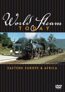 World Steam Today: Eastern Europe and Africa