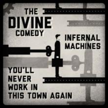 Infernal Machines/You'll Never Work in This Town Again