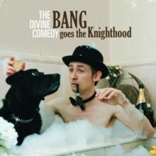 Bang Goes the Knighthood (Bonus Tracks Edition)