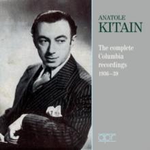 Anatole Kitain: The Complete Columbia Recordings: 1936-39