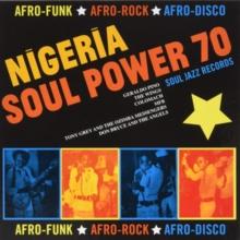 Nigeria Soul Power 70: Afro-funk, Afro-rock, Afro-disco