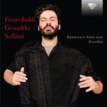 Francesco Gesualdi: Frescobaldi/Gesualdo/Solbiati