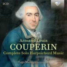 Armand-Louis Couperin: Complete Solo Harpsichord Music