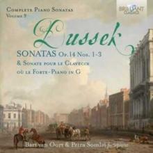 Dussek: Complete Piano Sonatas: Sonatas, Op. 14, Nos. 1-3 & Sonate Pour Le Clavecin...