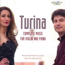 Turina: Complete Music for Violin and Piano