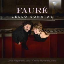 Faur: Cello Sonatas